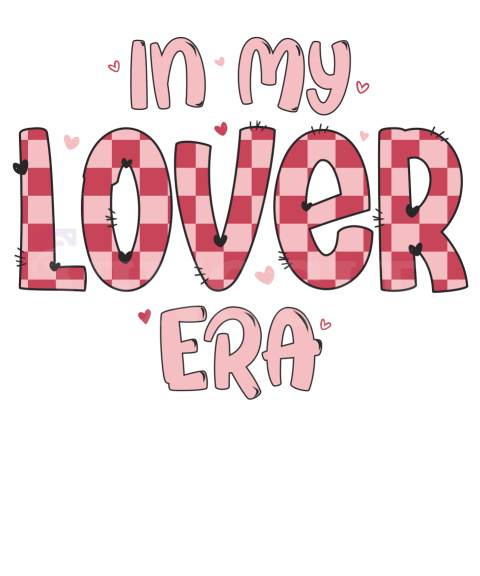 In My Lover Era Valentine Tshirt Sweatshirt Design
